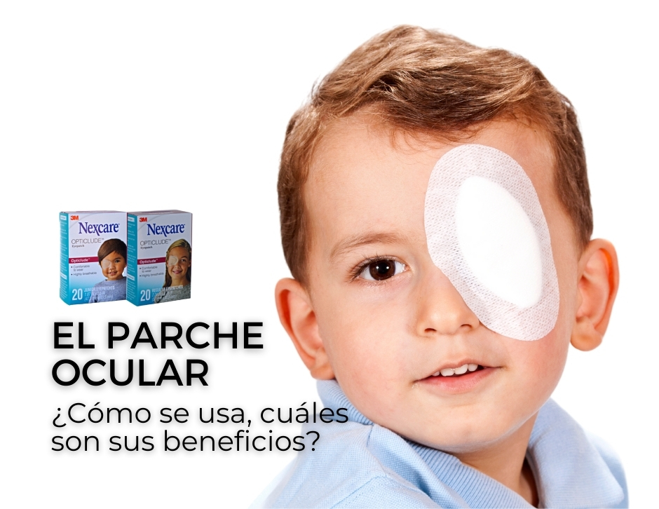 El Parche Ocular, ¿Cómo se usa y cuáles son sus beneficios?